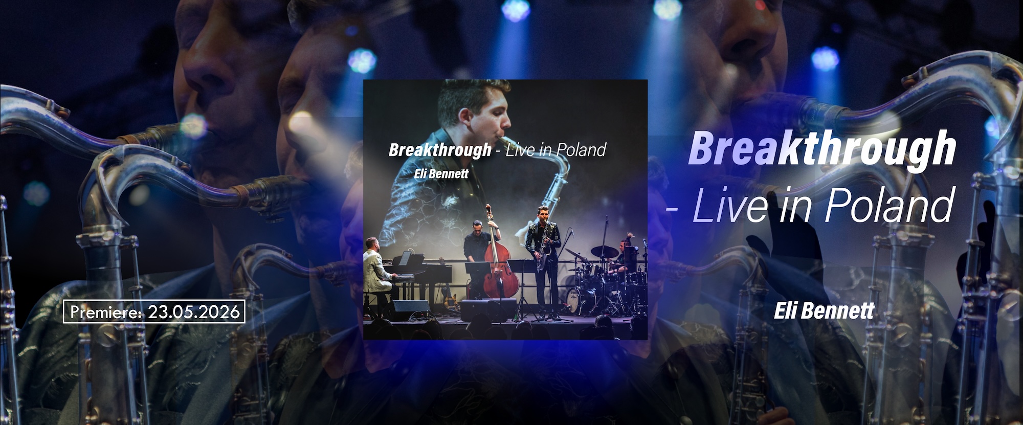 Eli Bennett ft. Paweł Tomaszewski, Robert Kubiszyn & Paweł Dobrowolski Live in Poland Breakthrough slide sjrecords