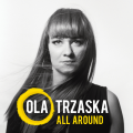 Cover Picture Ola Trzaska - All Around