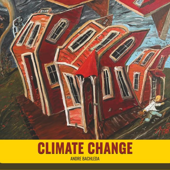 Andre Bachleda - Climate Change